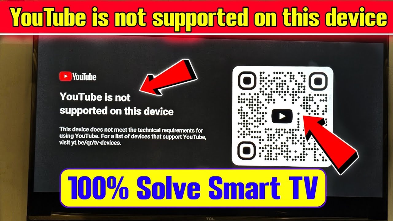 youtube is not supported on this device | youtube is not supported on this device smart tv