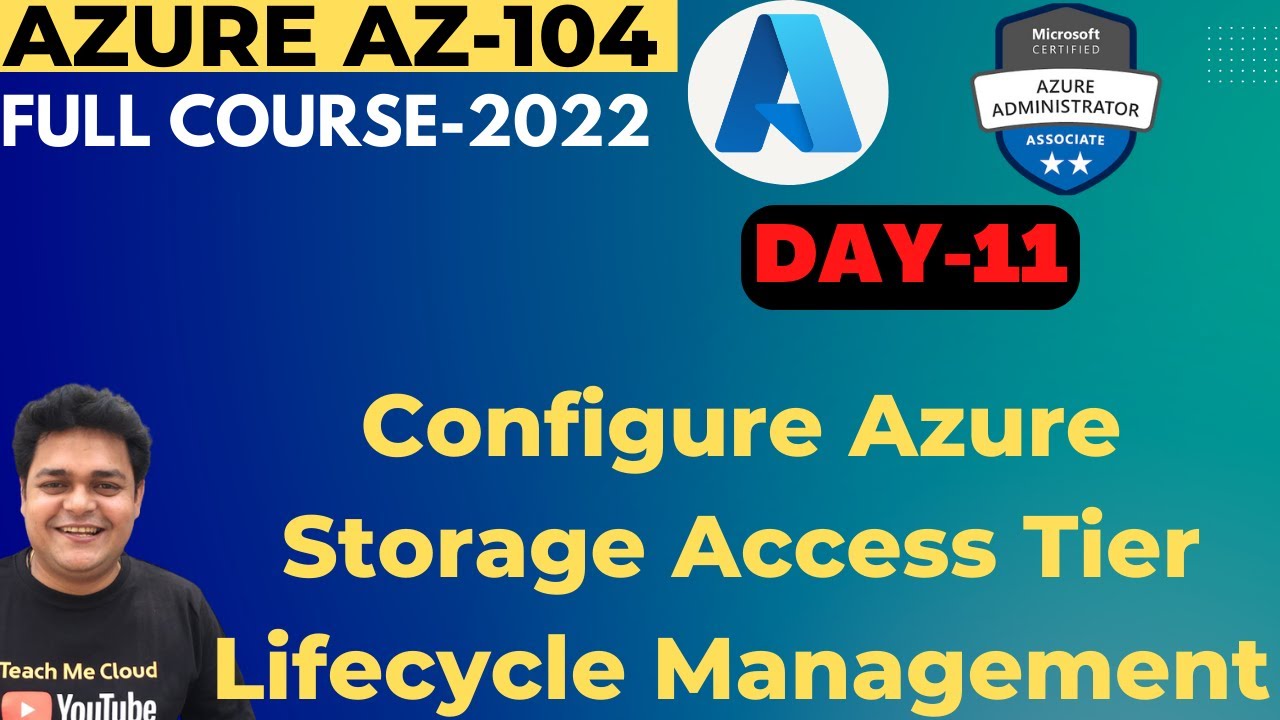 Configure Azure Storage Blob Access Tier | Lifecycle Management | Azure Administrator AZ_104