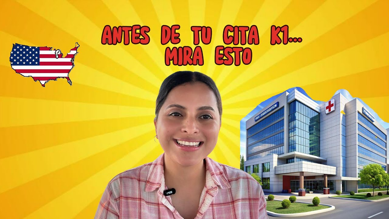 Así fue mi cita médica para la visa K1