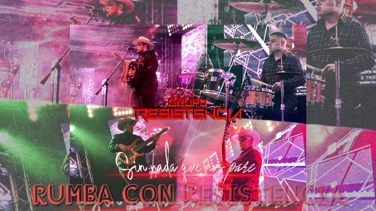 Rumba Con Resistencia (Sin Nada Que Nos Pare)- Grupo Resistencia