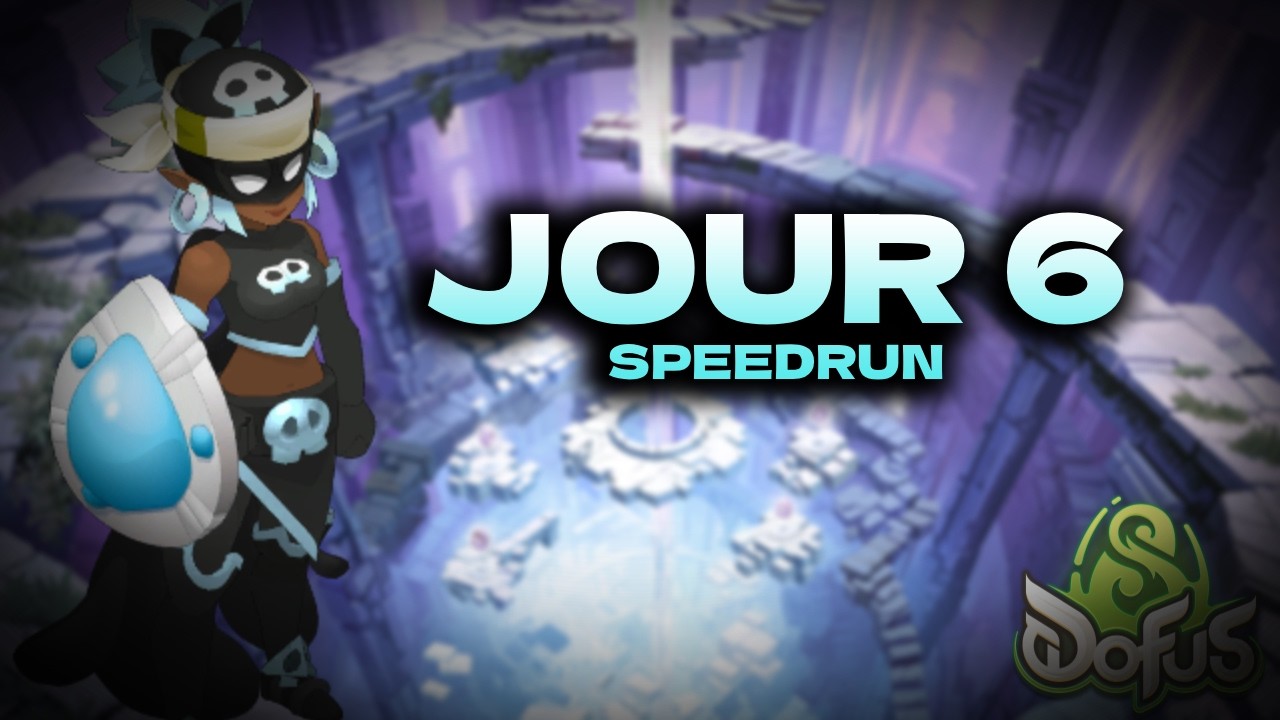 [DOFUS] TEAM DE 8 SPEEDRUN EN PARTANT DE 0 | JOUR 6