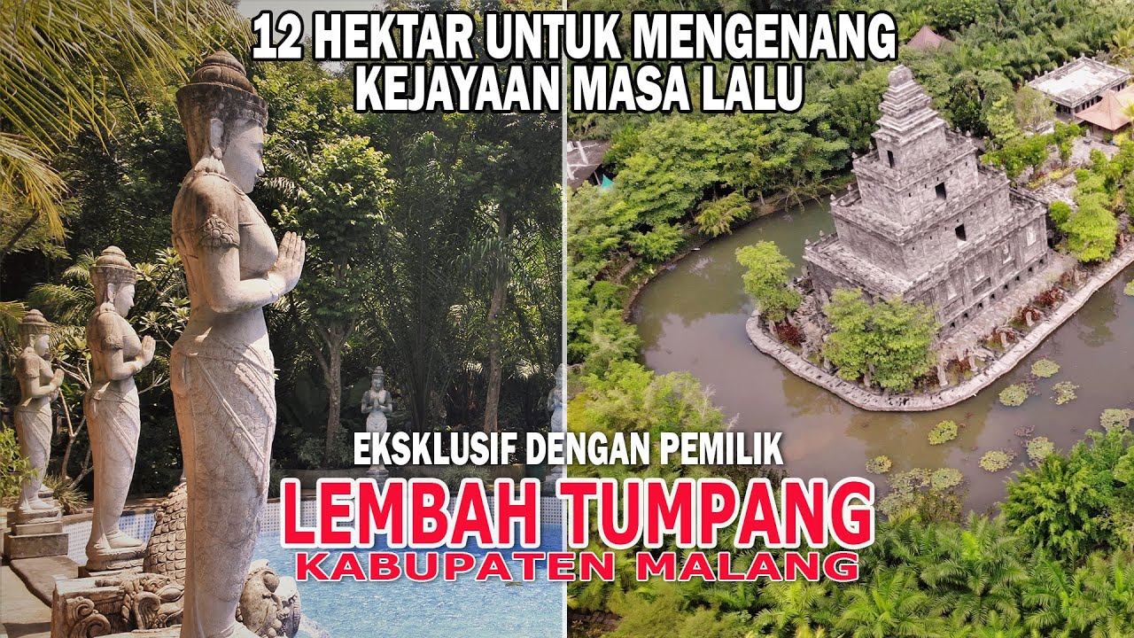 LEMBAH TUMPANG MALANG - JAWA TIMUR  # 2 : Eksklusif Bersama Pemilik