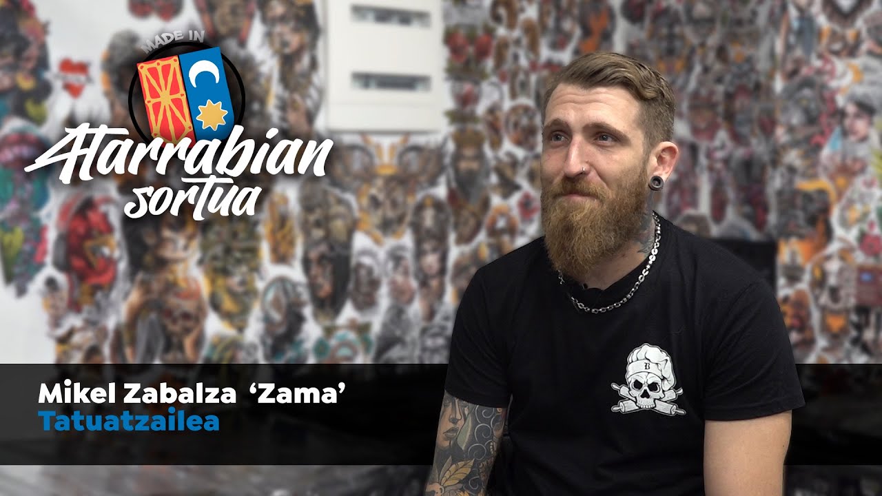 ZAMA // Tatuatzailea. #Atarrabiansortua