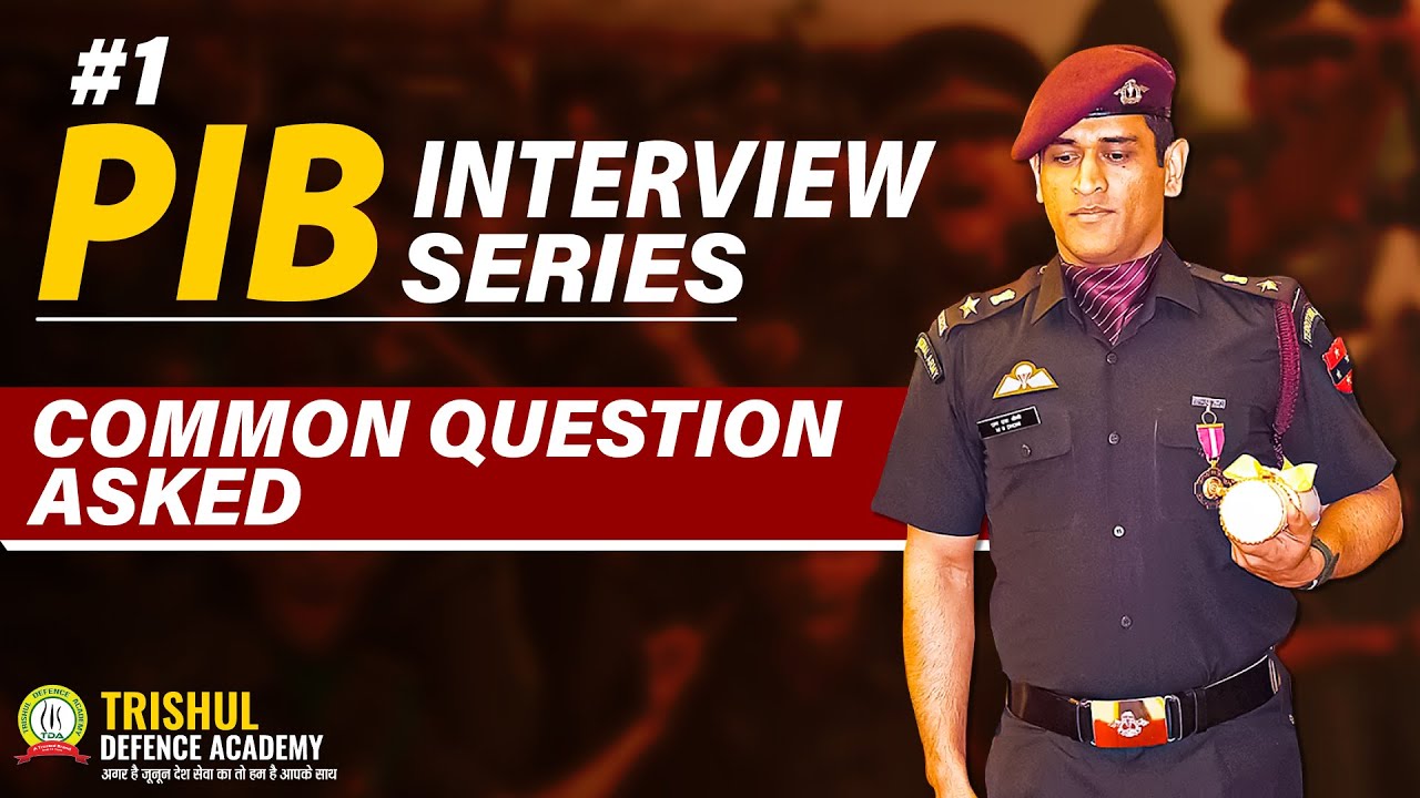 PIB Interview in Territorial Army | How To Crack PIB Interview | Common Questions Asked in PIB