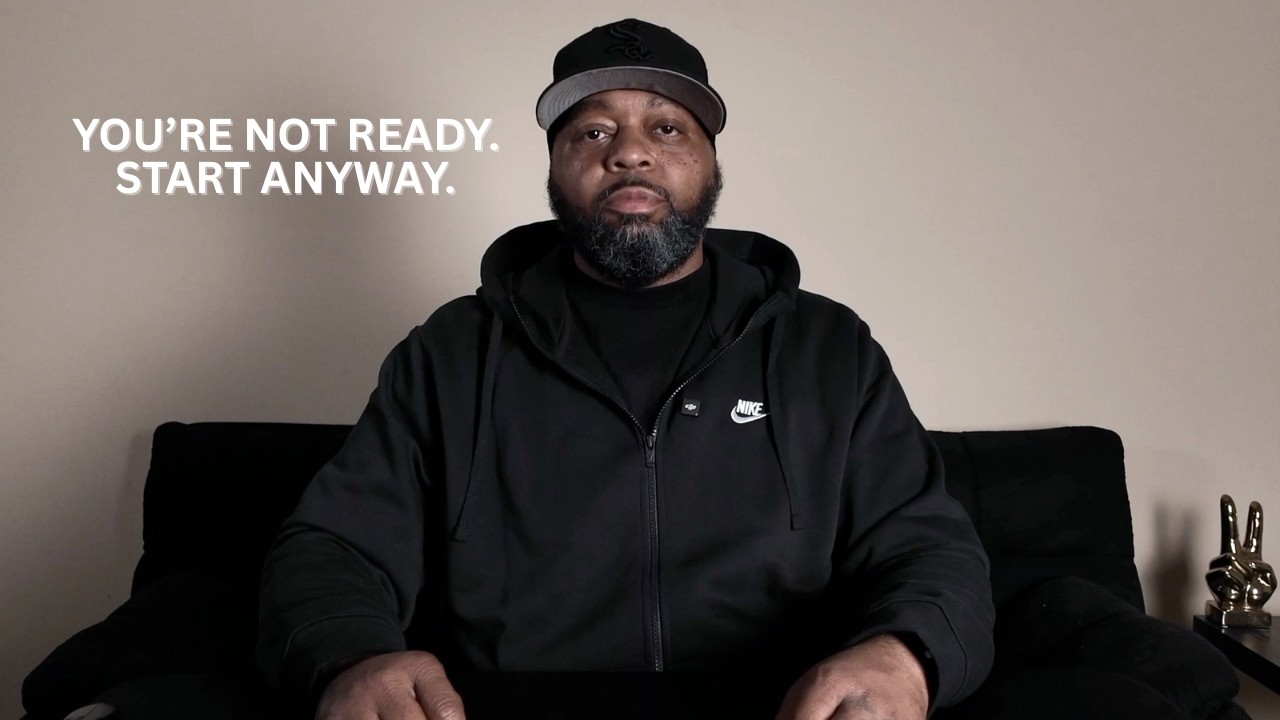 Start Before You're Ready.