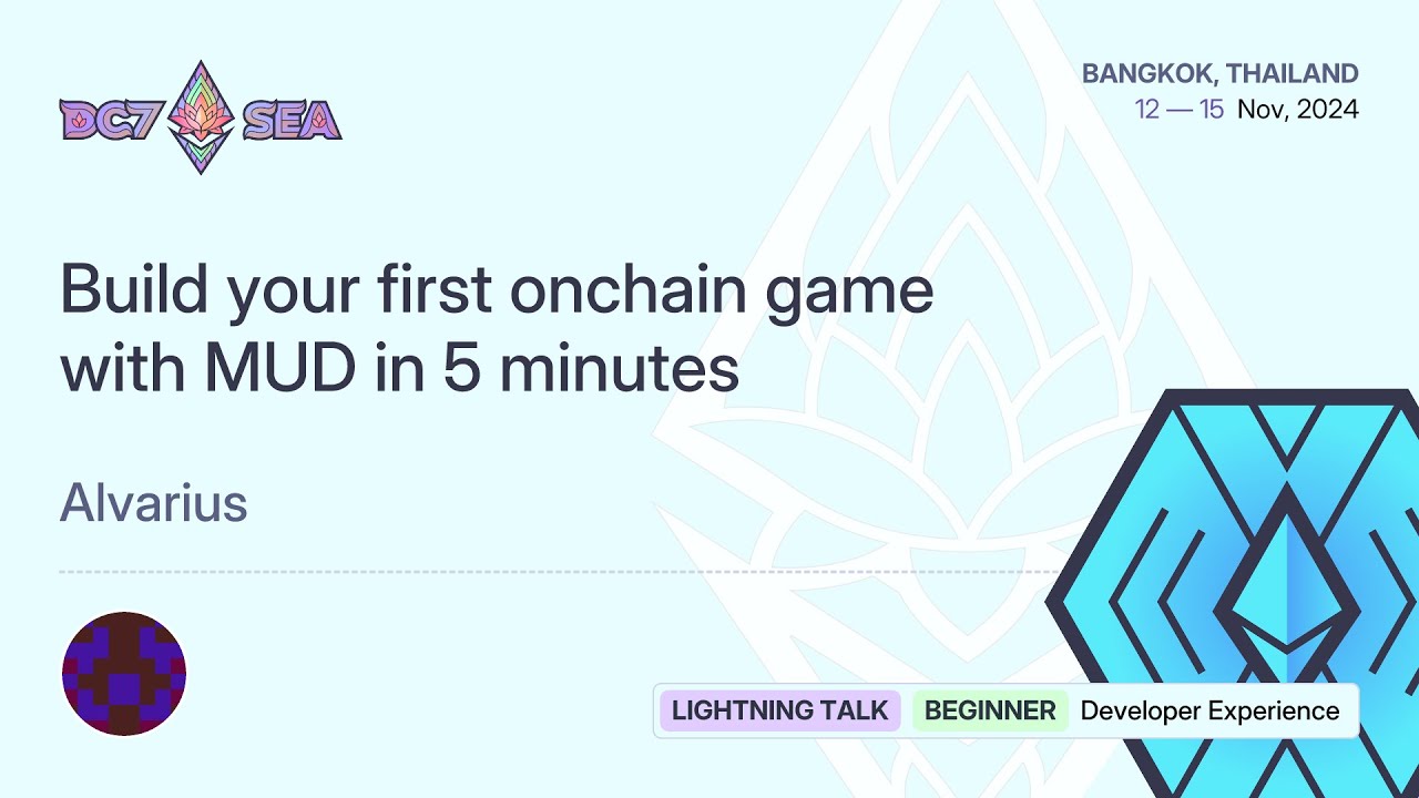 Build your first onchain game with MUD in 5 minutes by Alvarius | Devcon SEA
