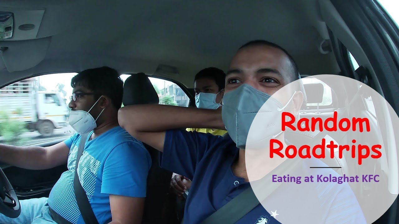 Random Road-trip to Kolaghat