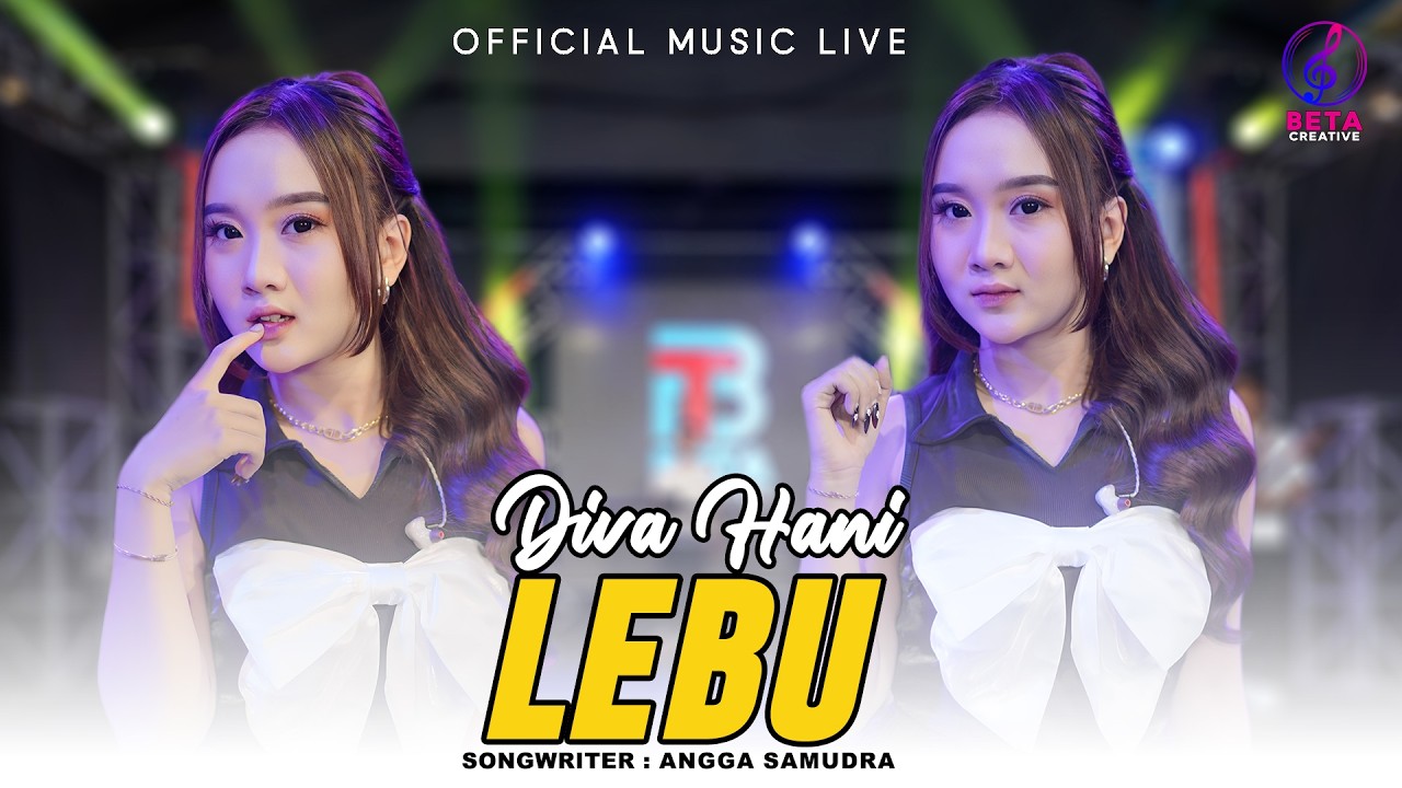 Diva Hani - Lebu (Official Music Live) l Koyo Lebu Keterak Angin