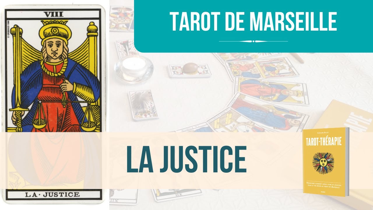 La Justice - Cours complet - Tarot de Marseille.