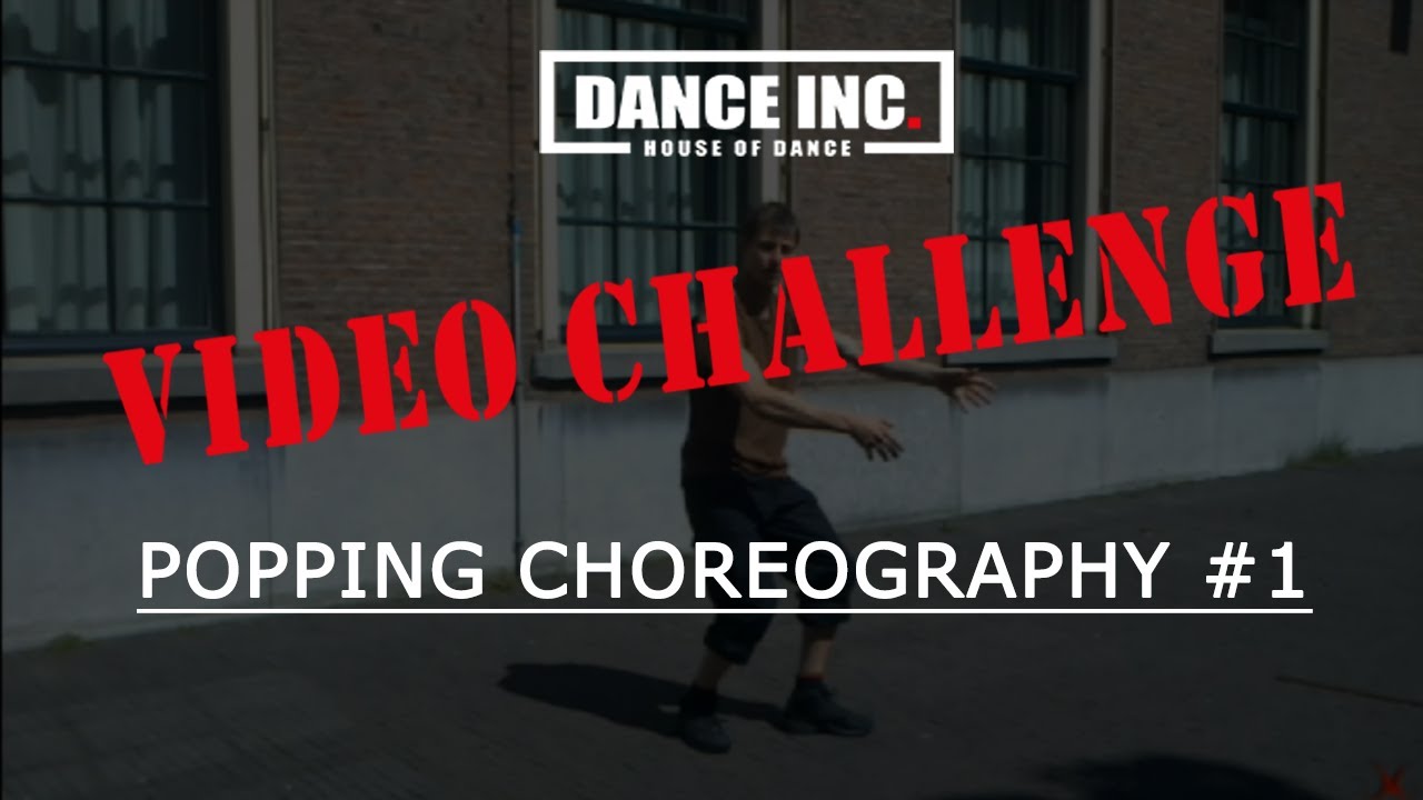 Video Challenge - Popping Choreography #1