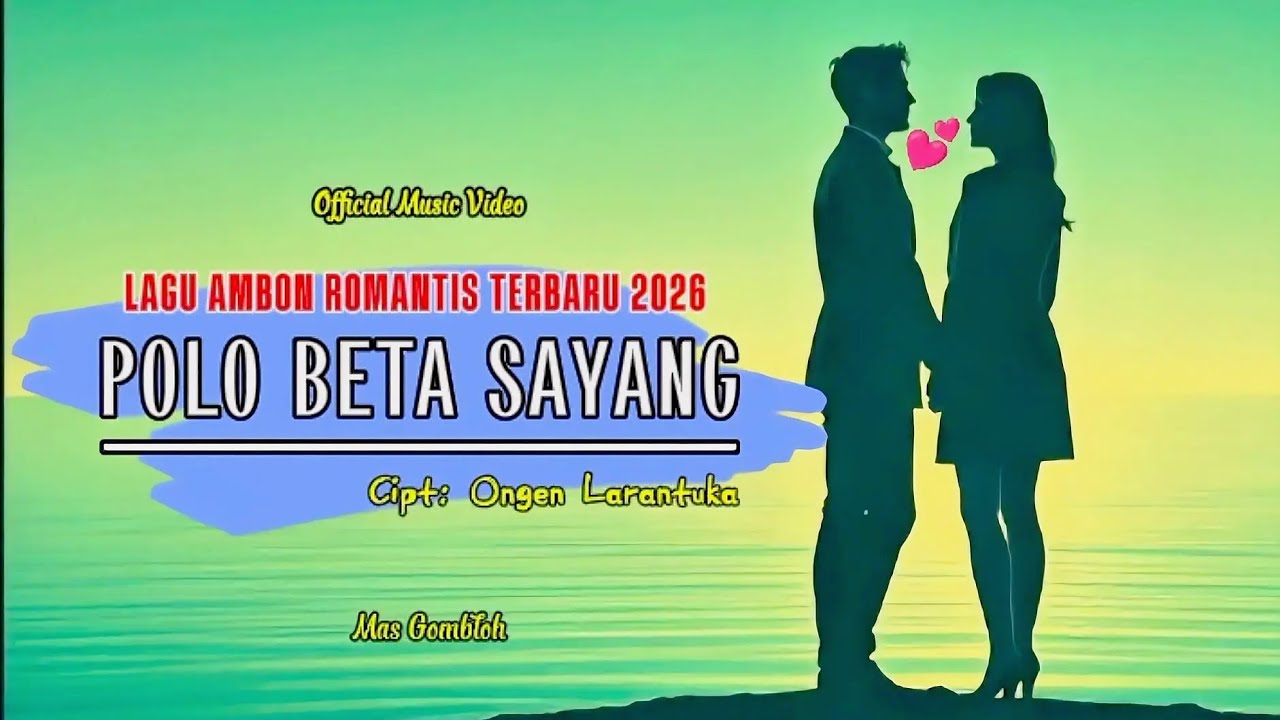 Lagu Ambon Viral Terbaru | POLO BETA SAYANG | Pop Ambon Nostalgia Terbaru 2026 - Ongen Larantuka