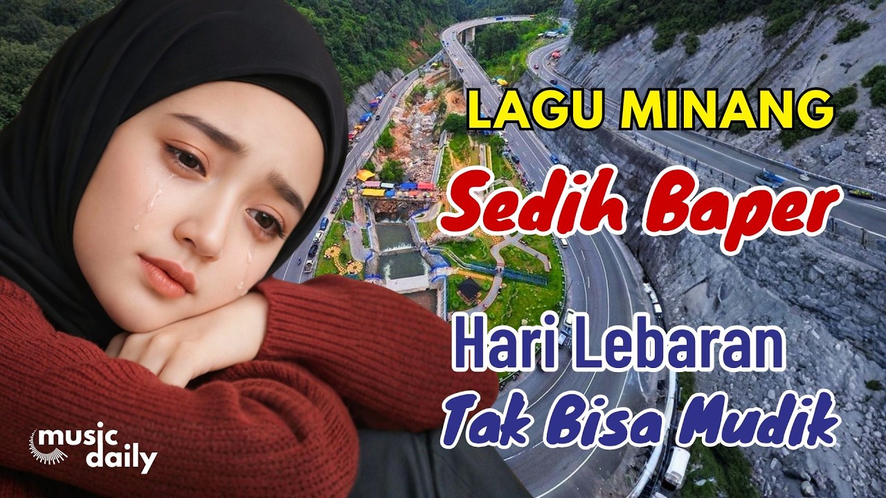 LEBARAN TAK BISA MUDIK‼️LAGU MINANG SEDIH TEMAN PERANTAUAN #laguminangterbaru