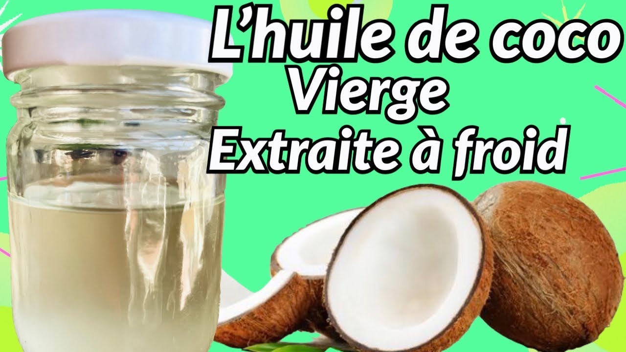HUILE DE COCO EXTRAITE À FROID