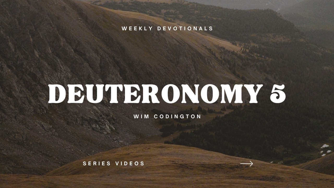 Disciple-Making Collective | Weekly Devotionals | Deuteronomy 5