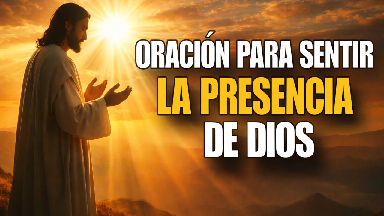 ORACIÓN DE LA NOCHE 🌙✨ | PARA SENTIR LA PRESENCIA DE DIOS 🙏🔥