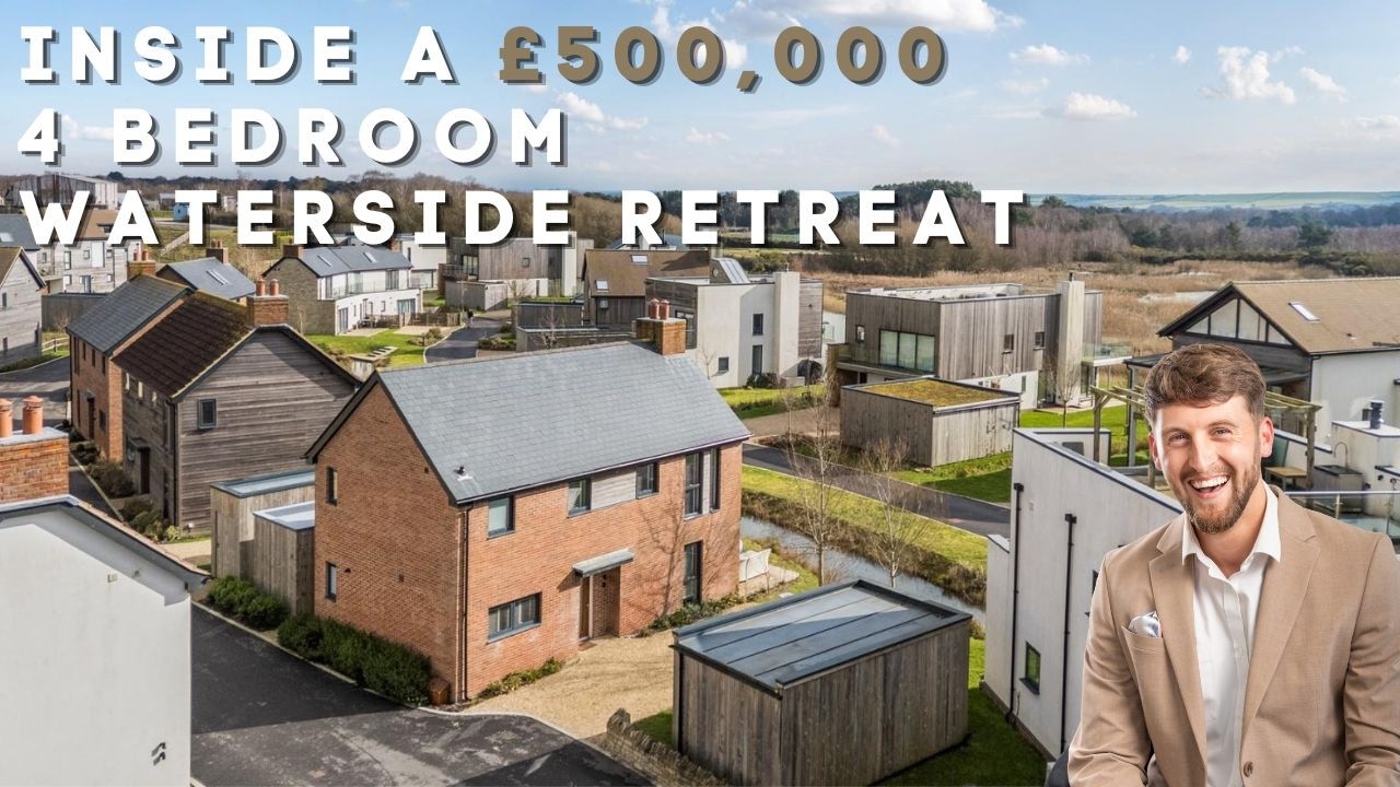 INSIDE A £500,000 4 BEDROOM WATERSIDE RETREAT