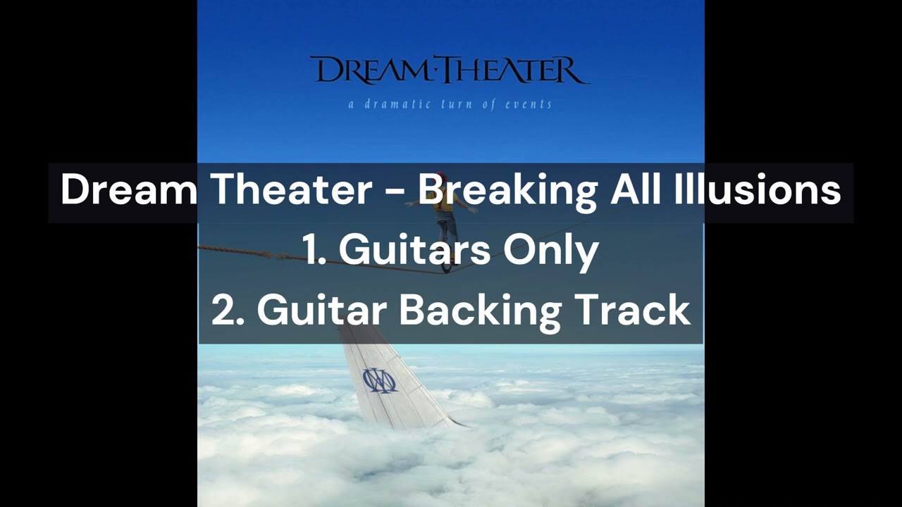 Dream Theater - Breaking All Illusions (Guitars Only & Guitar Backing Track)