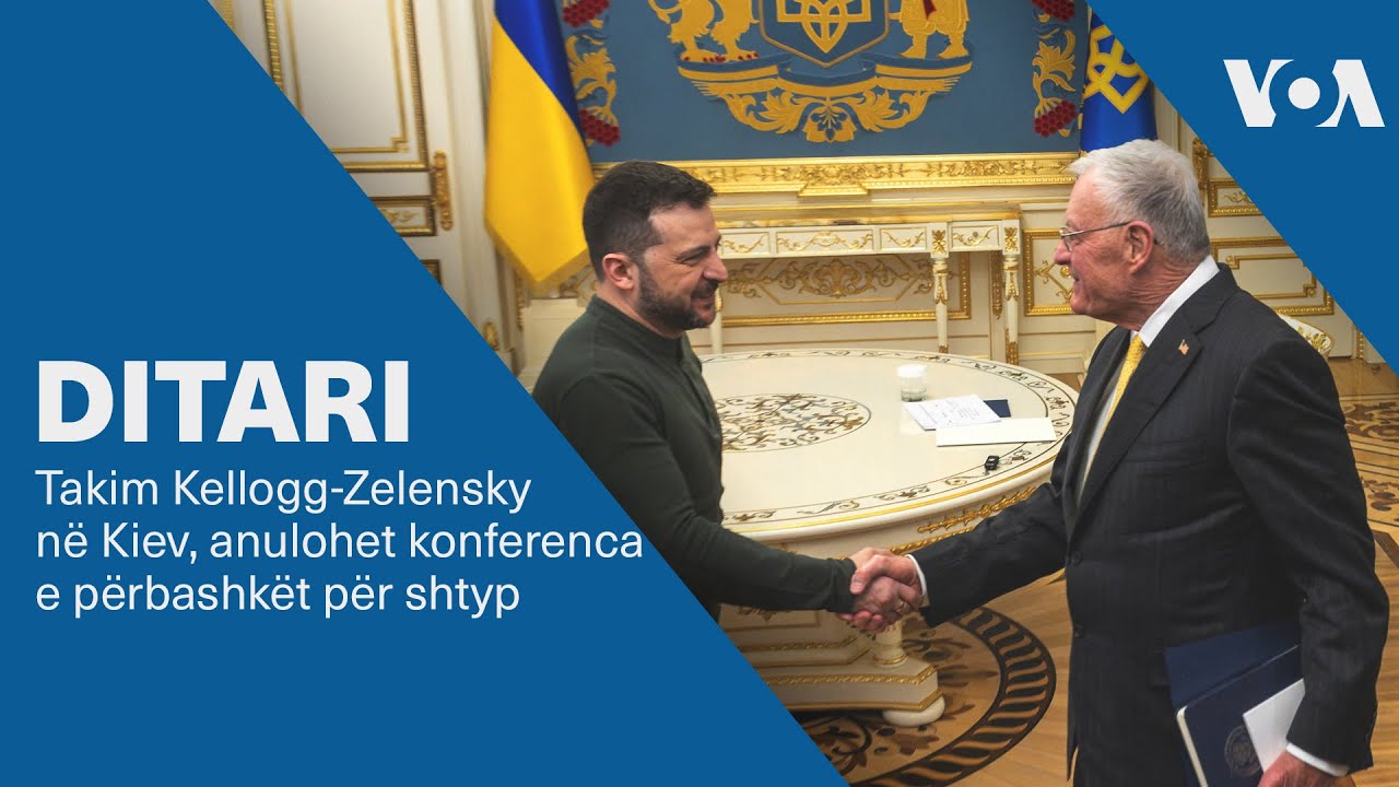 Ditari - Takim Kellogg-Zelensky në Kiev, anulohet konferenca e përbashkët për shtyp