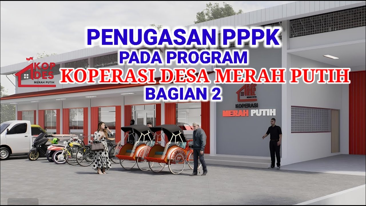Penugasan PPPK Pada Program Koperasi Desa Merah Putih Bagian 2
