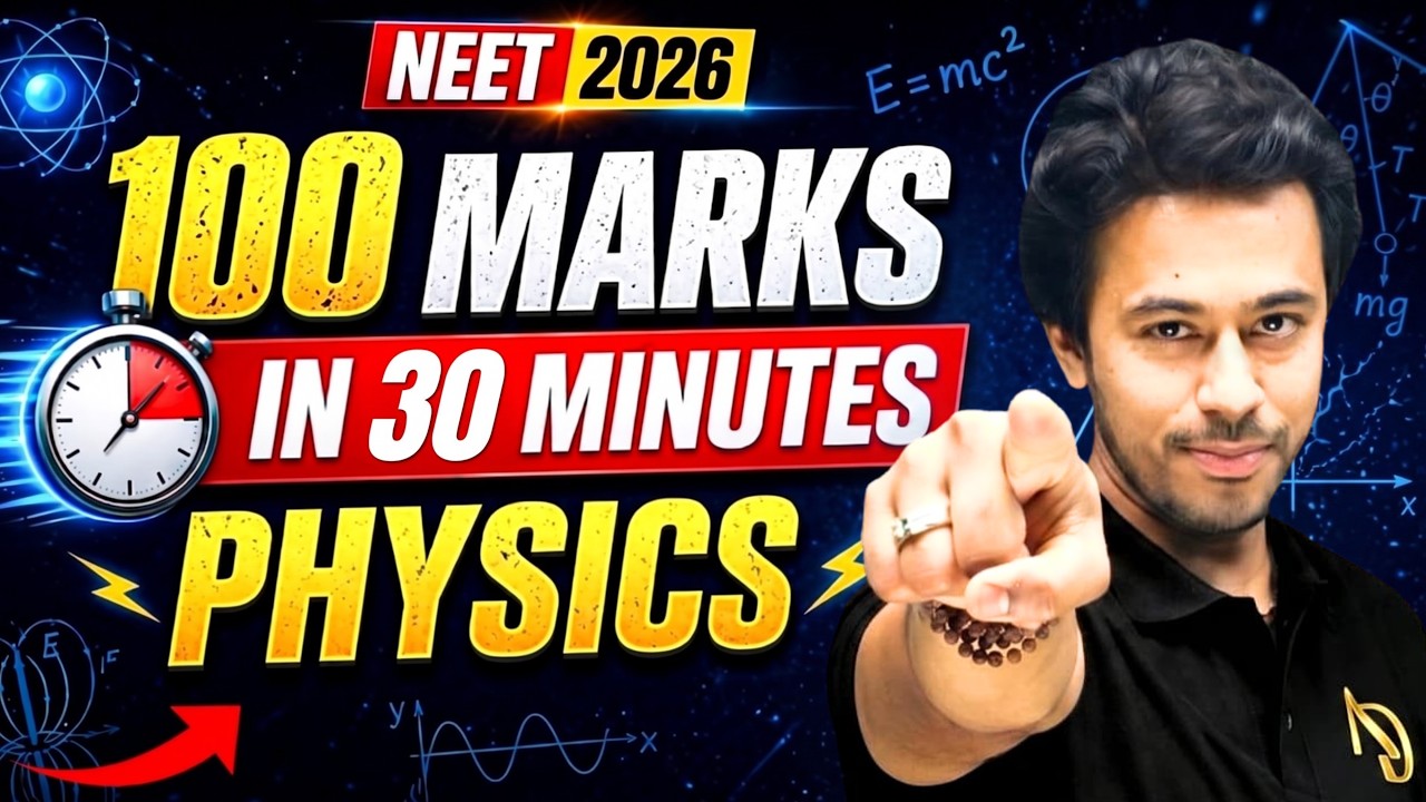 NEET 2026: 100 Marks in 30 Mins? 😱 NEET 2026 Physics Strategy | Kshitiz Sir