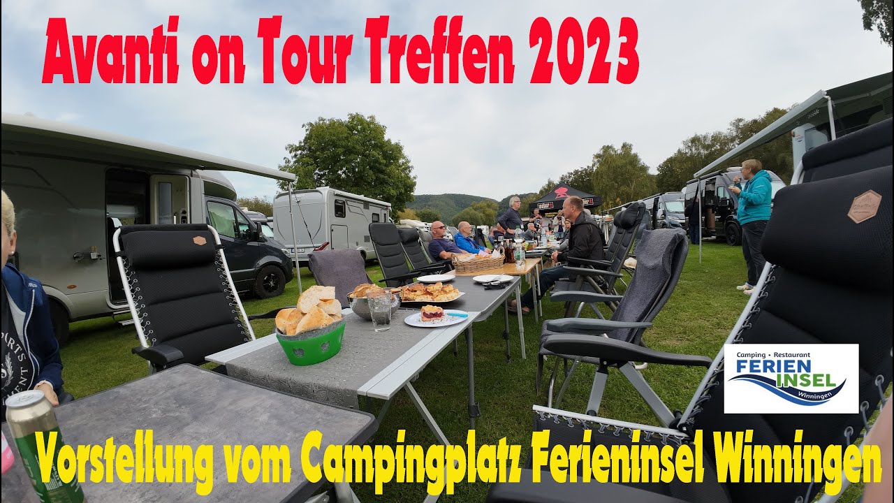 Avanti on Tour Treffen 2023 in Winnigen  / Vorstellung vom Campingplatz Ferien Insel - an der Mosel