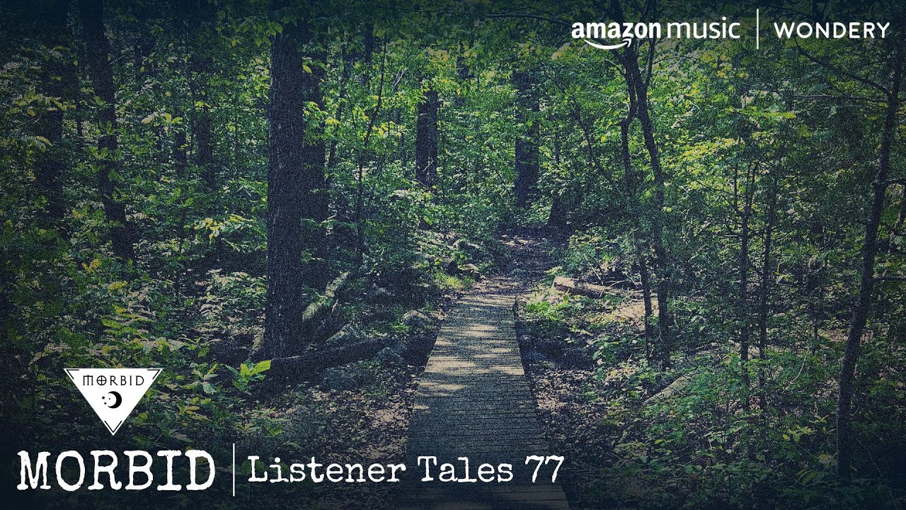 Listener Tales 77 | Morbid | Podcast