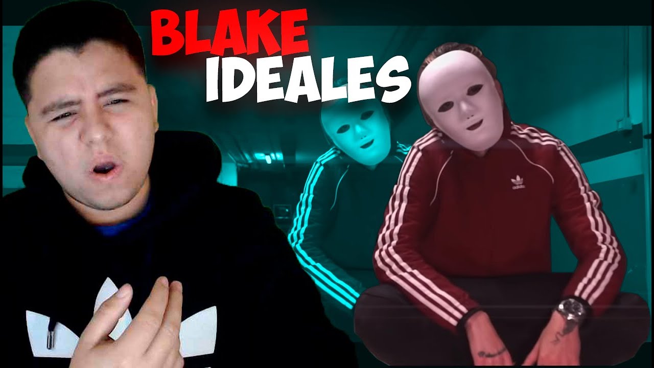 REACCION a BLAKE - IDEALES [VIDEOCLIP OFICIAL] PROD. ZAIDBREAK