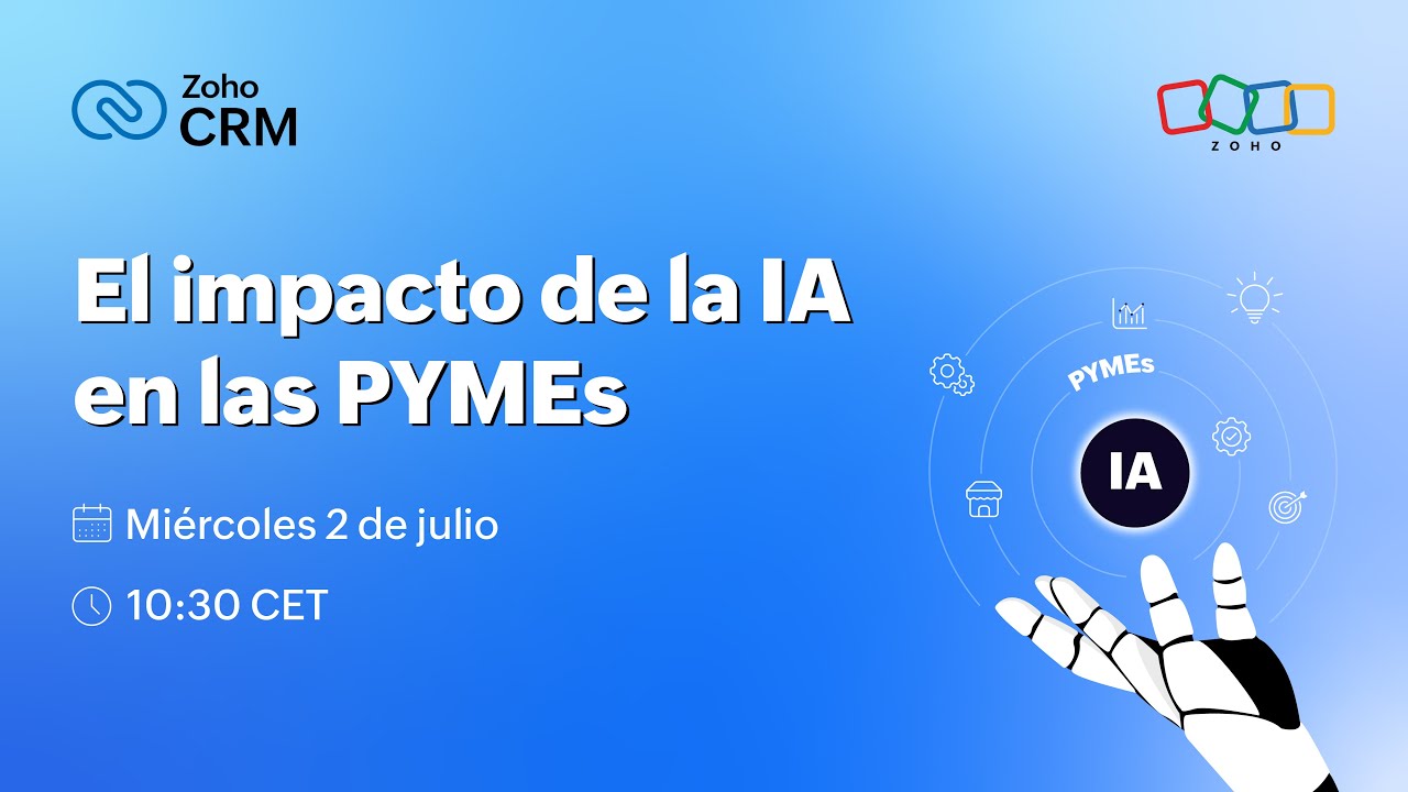 Webinar Zoho España: El impacto de la IA en las PYMEs