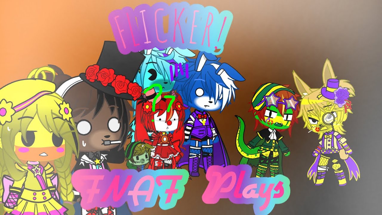 Fnaf Plays Flicker!