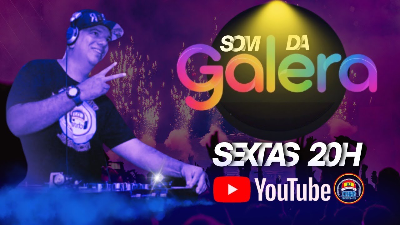 PROGRAMA O SOM DA GALERA  -  DJ CHRIS   - RECIFE  -  07/11/25