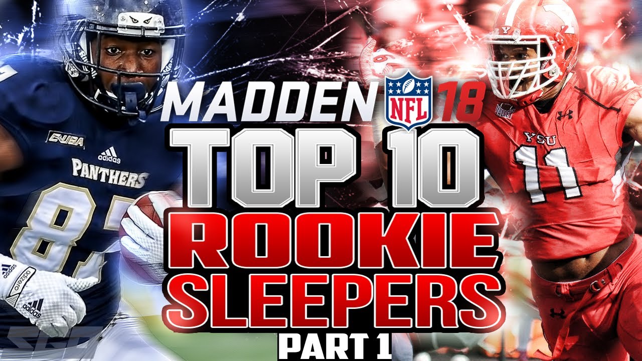 Madden 18 Top 10 Rookie Sleepers -  Part 1