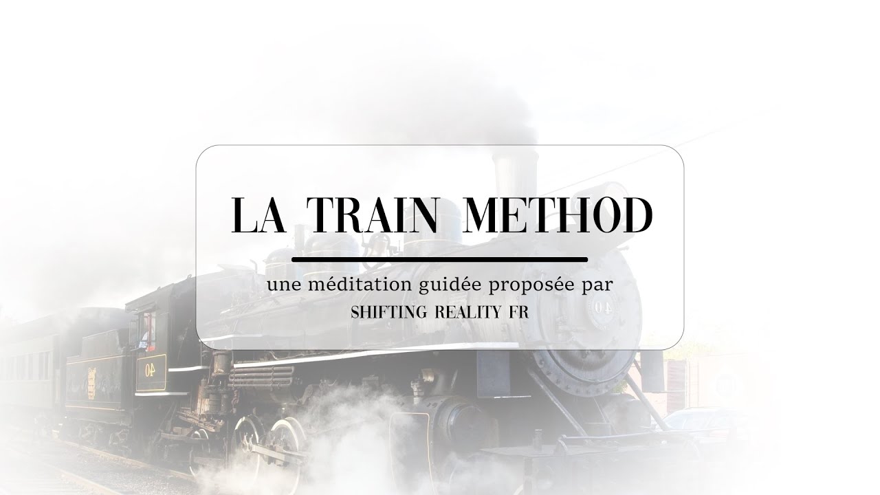 𝐋𝐚 𝐓𝐫𝐚𝐢𝐧 𝐌𝐞𝐭𝐡𝐨𝐝 - 𝘔𝘦𝘥𝘪𝘵𝘢𝘵𝘪𝘰𝘯 𝘨𝘶𝘪𝘥𝘦𝘦 𝘱𝘰𝘶𝘳 𝘴𝘩𝘪𝘧𝘵𝘦𝘳