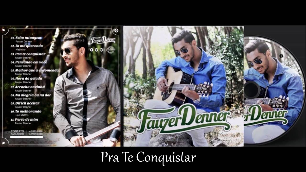 Fauzer Denner - Pra Te Conquistar
