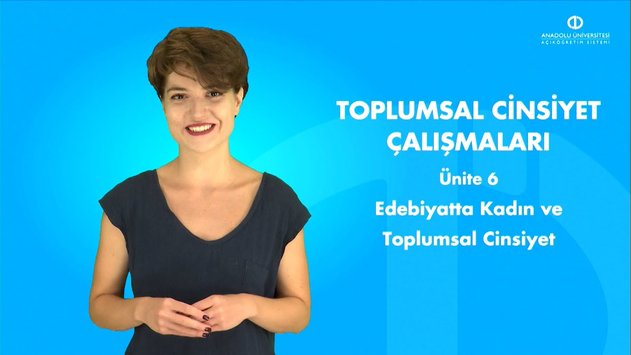TOPLUMSAL CİNSİYET ÇALIŞMALARI - Ünite6 Özet