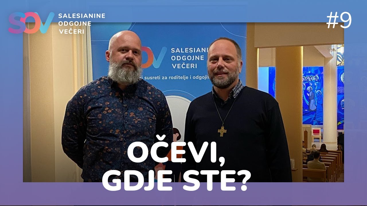 SOV #9: OČEVI, GDJE STE? | don Mihovil Kurkut i Josip Juraj Zelić