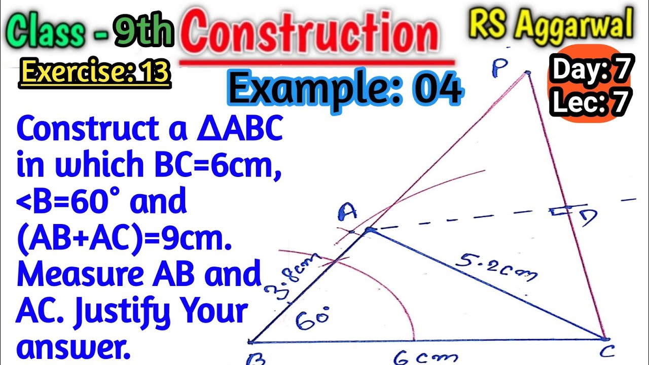 Construct a triangle abc in which bc is equal to 6cm angle b is equal to 60 degree and ab+ac=9cm