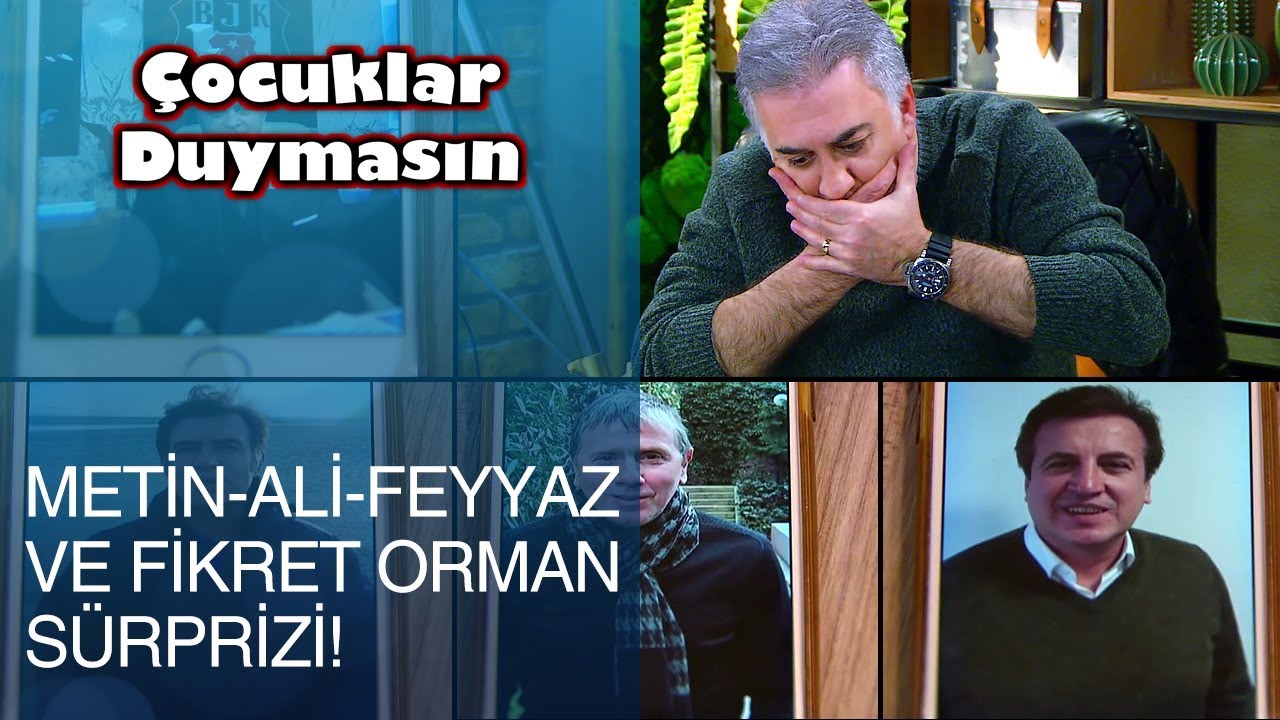 Çocuklar Duymasın'da “Metin-Ali-Feyyaz ve Fikret Orman” sürprizi! - Çocuklar Duymasın 27. Bölüm