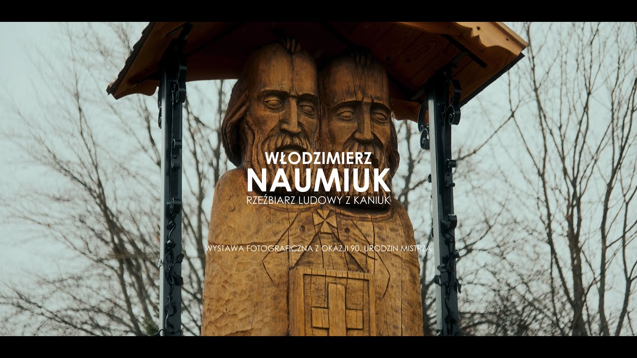 Włodzimierz Naumiuk - rzeźbiarz ludowy z Kaniuk | Wystawa fotograficzna z okazji 90. urodzin Mistrza