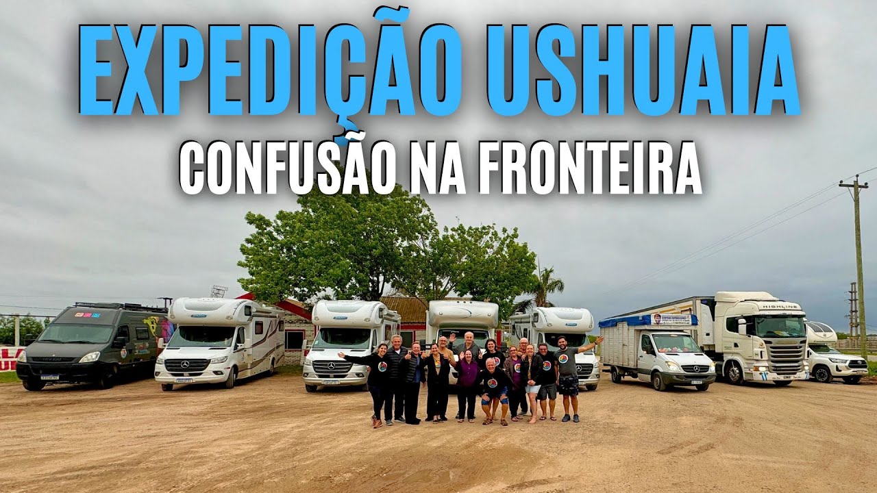 EXPEDIÇÃO USHUAIA COMEÇOU | Confusão na Fronteira | Argentina de Motorhome | Paz, Amor e Viagem