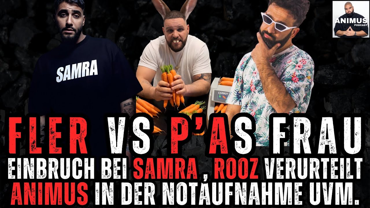 ROOZ WIRD VERURTEILT, ANIMUS IN DER NOTAUFNAHME, FLER WIRD ERNEUT ERNIEDRIGT, SAMRA UVM.