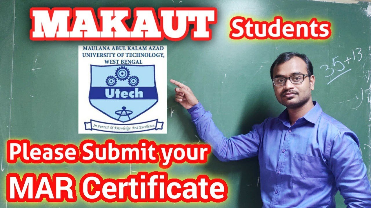 MAKAUT - B.Tech students please submit your MAR Certificate on you college