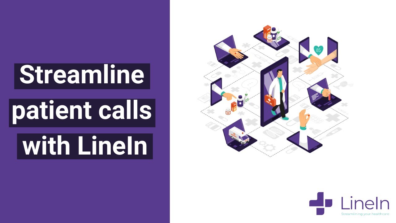 Streamline patient calls with LineIn