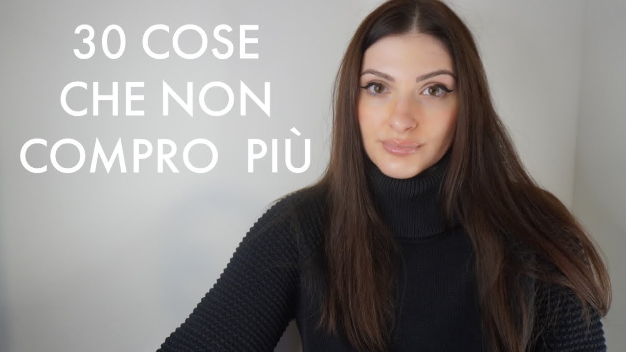 30 cose che non compro piu #minimalismo #risparmio #consapevolezza