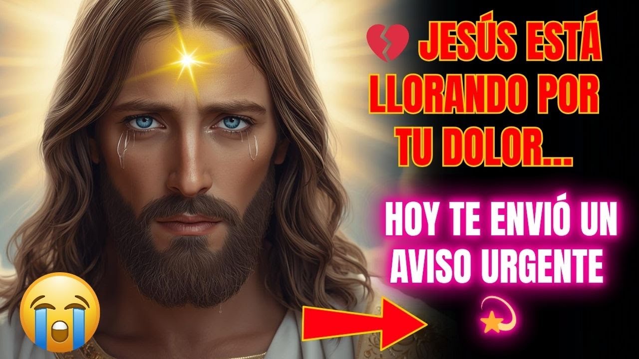 😭 JESÚS ENVIÓ HOY UNA SEÑAL DIRECTA A TU CORAZÓN