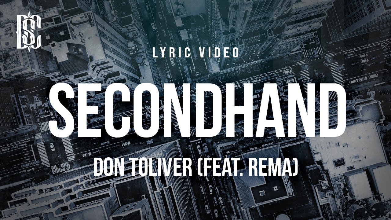 Don Toliver - Secondhand (feat. Rema) | Lyrics