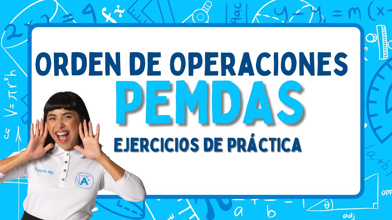 Ejemplos ejercicios de Matemáticas Orden de Operaciones PEMDAS