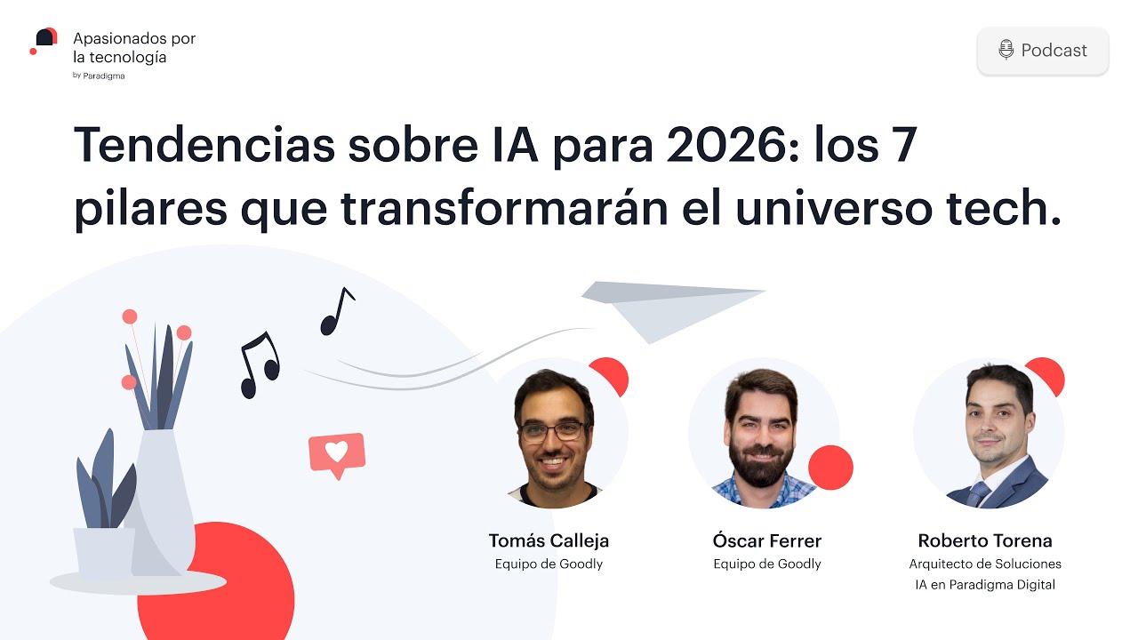 Tendencias sobre IA para 2026: los 7 pilares que transformarán el universo tech.