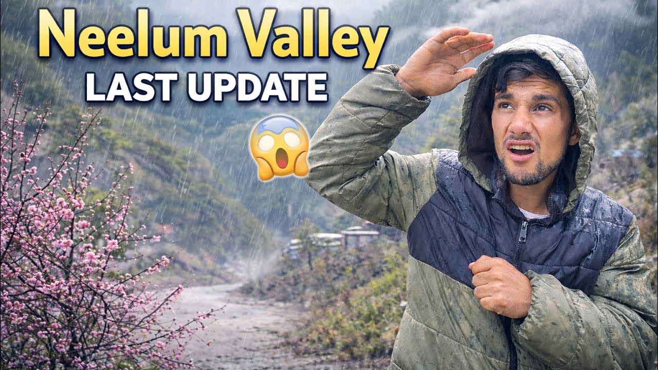 Neelum Valley Today Update 2026 😱 Heavy Rain + Flower Valley Scene | Bhyia Vlogs