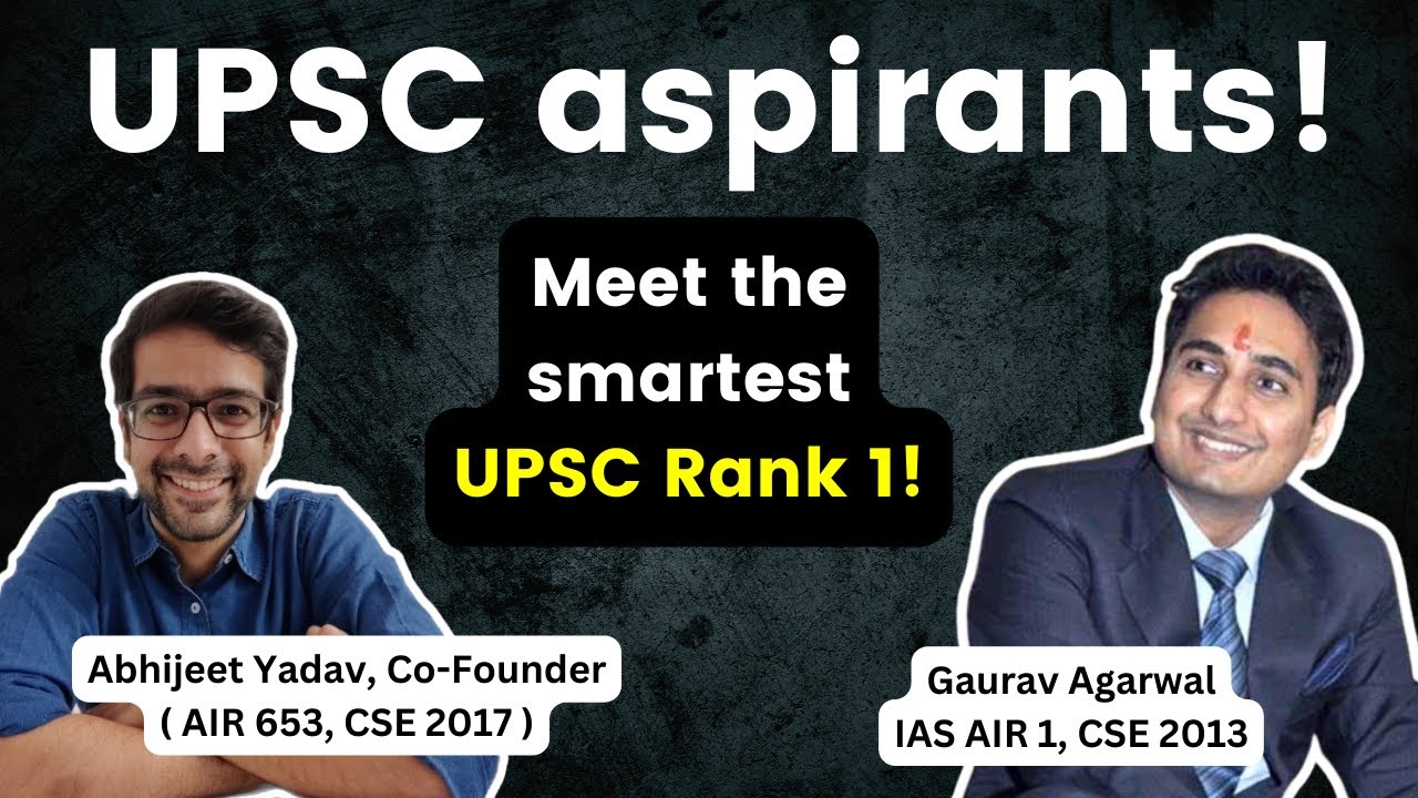 From failing a semester to UPSC AIR 1 | The Story of Gaurav Agarwal sir