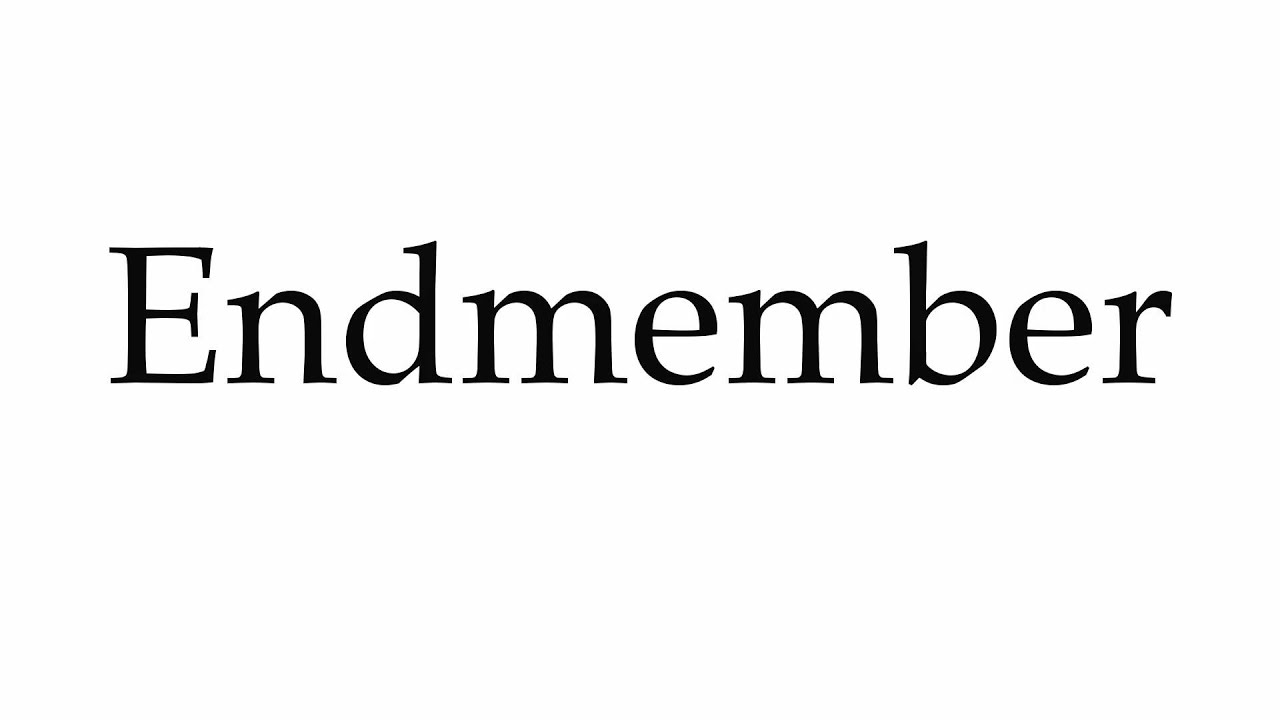 How to Pronounce Endmember